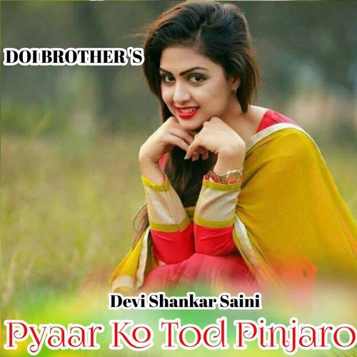 Pyaar Ko Tod Pinjaro