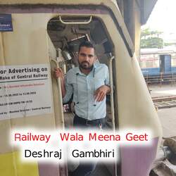 Railway  Wala Meena Geet-JDwxAAF9Z3Y