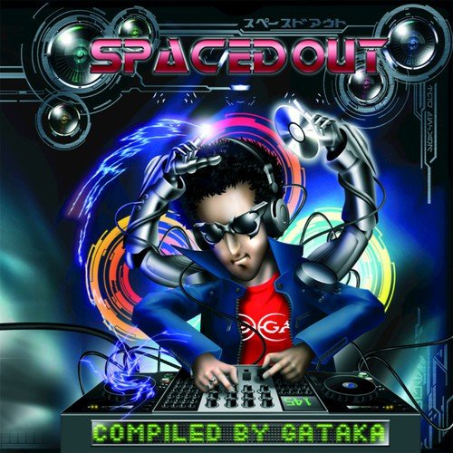Spaced Out - Compiled by GATAKA