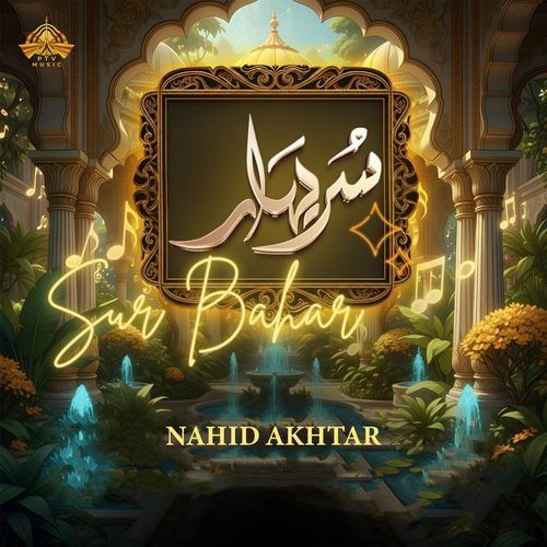 Sur Bahar by Nahid Akhtar