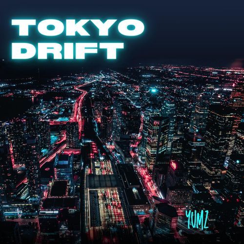 TOKYO DRIFT (ULTRA SLOWED)