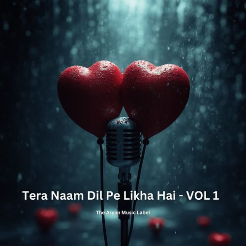 Tera Naam Dil Pe Likha Hai - VOL-1