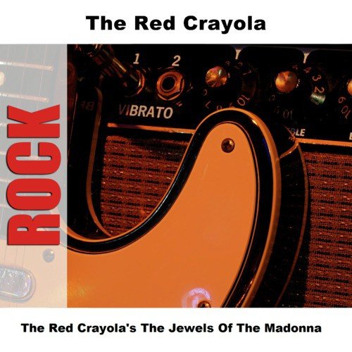 The Red Crayola's The Jewels Of The Madonna