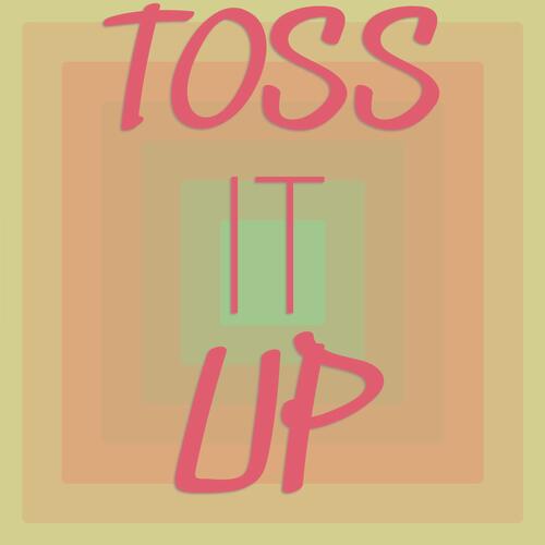 Toss It Up