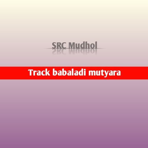 Track babaladi mutyara