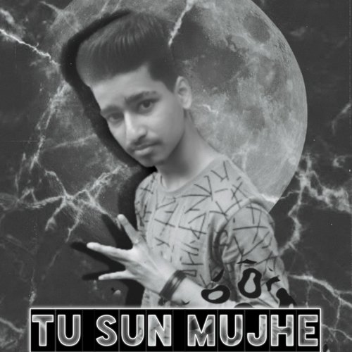 Tu Sun Mujhe cover art