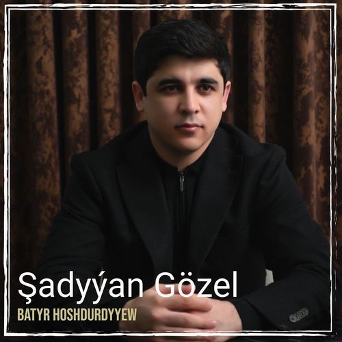 Şadyýan Gözel cover art