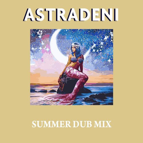 Astradeni (Summer Dub Mix)_poster_image