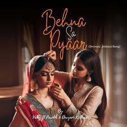 Behna Sa Pyaar (Devrani Jethani Song)