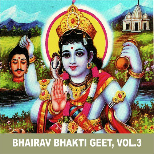 Bhairav Bhakti Geet, Vol. 3