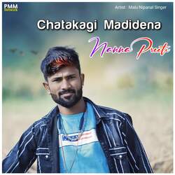 Chatakagi Madidena Nanna Preeti-PTkgfwNoUQI