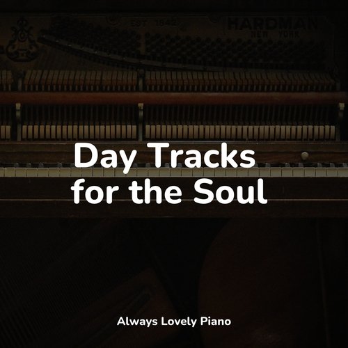 Day Tracks for the Soul