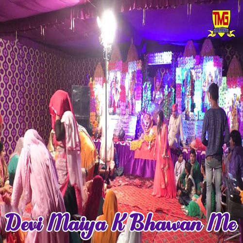 Devi Maiya K Bhawan Me