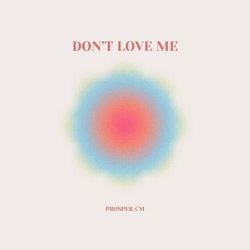Don't Love Me