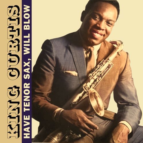 Have Tenor Sax, Will Blow