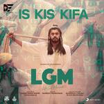 Is Kis Kifa (From &quot;LGM&quot;)