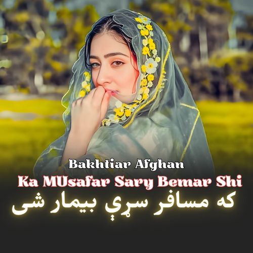 Ka Musafar Sary Bemar Shi