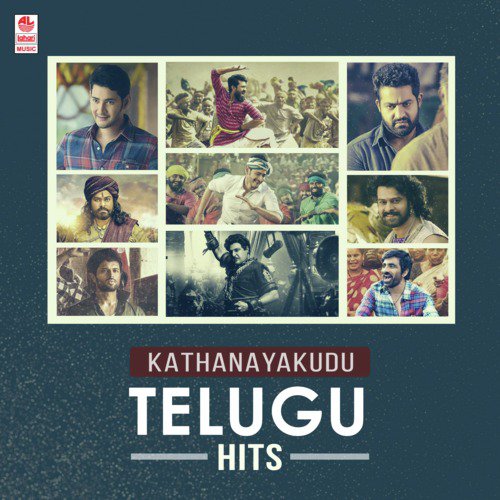 Kathanayakudu - Telugu Hits