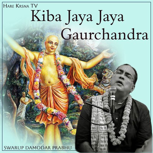Kiba Jaya Jaya Gaurchandra