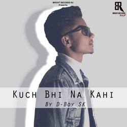 Kuch Bhi Na Kahi-RgoyAUFYbmA