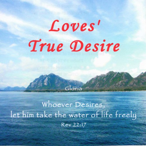 Loves True Desire