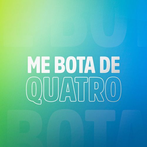 Me Bota de Quatro_poster_image