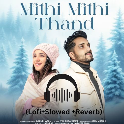 Mithi Mithi Thand (Lofi)