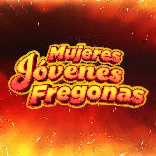 Sobre La Tumba De Mi Padre Lyrics - Mujeres Jóvenes Fregonas - Only on  JioSaavn