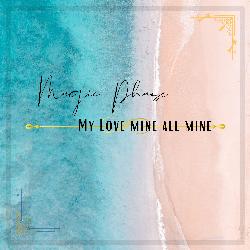 My Love Mine All Mine-L1EhayNXQ3U