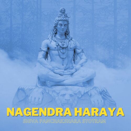 Nagendra Haraya (Shiva Panchakshara Stotram)