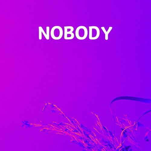 Nobody