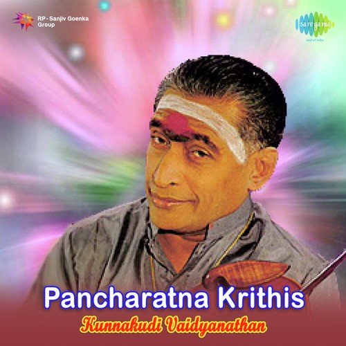 Pancharatna Krithis - Kunnakudi R Vaidyanat