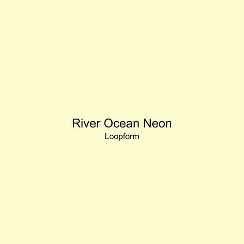 River Ocean Neon