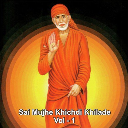 Sai Mujhe Khichdi Khila De, Vol. 1_poster_image