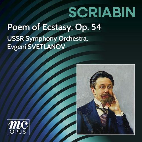 Scriabin: Poem of Ecstasy, Op. 54 (2026 Remastered Edition)