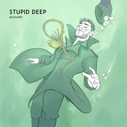 Stupid Deep (Acoustic)