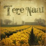 Tere Naal