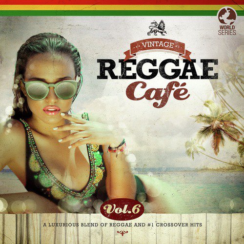 Vintage Reggae Café, Vol. 6