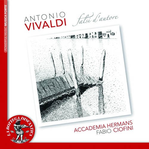 Vivaldi: Falsi d&#039;autore - Accademia Hermans, Fabio Ciofini_poster_image