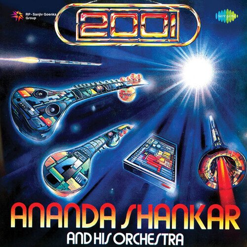 2001- Ananda Shankar And His Orchestra
