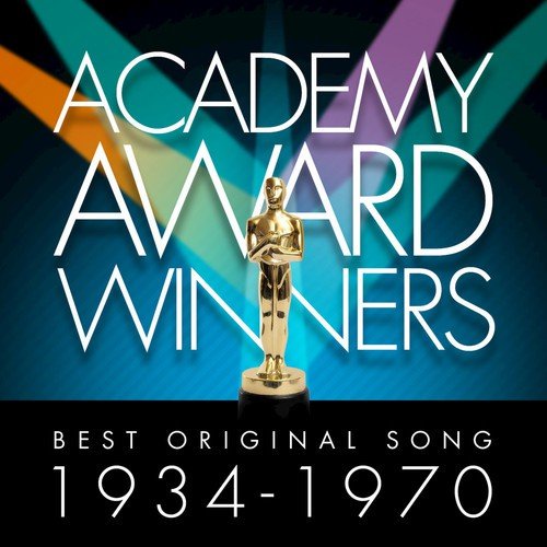 Academy Award Winners: Best Original Song 1934-1970