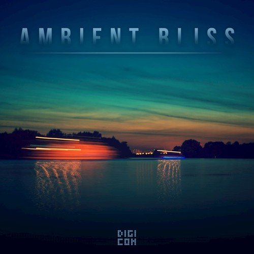 Ambient Bliss