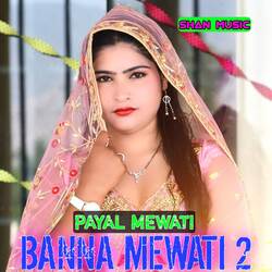 Banna Mewati 2-IFgbZwQGTn4