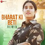 Bharat Ki Beti Remix