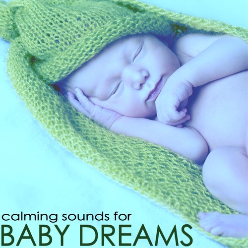 Calming Sounds for Baby Dreams - Music to Calm Down Toddlers, Beautiful Relaxing Nature