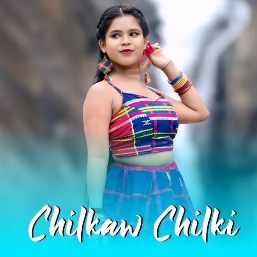Chilkaw Chilki