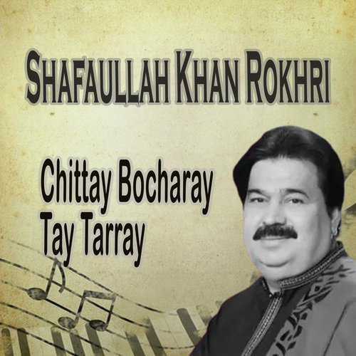 Chittay Bocharay Tay Tarray