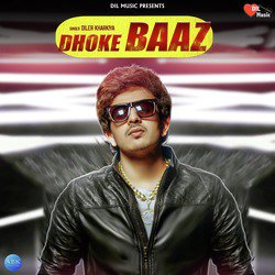 Dhokebaaz - Single