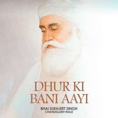 Dhur Ki Bani Aayi