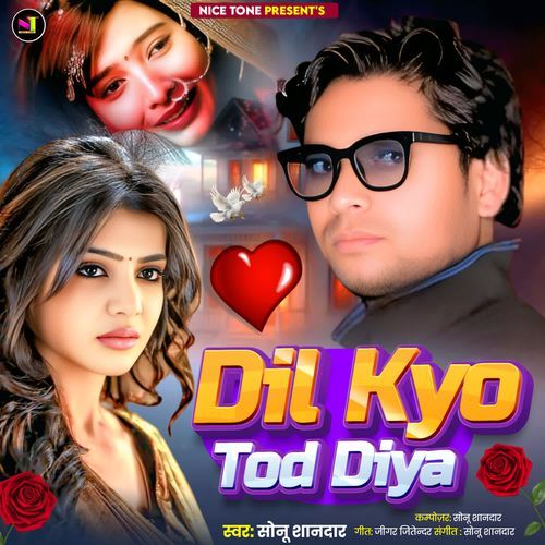 Dil Kyo Tod Diya